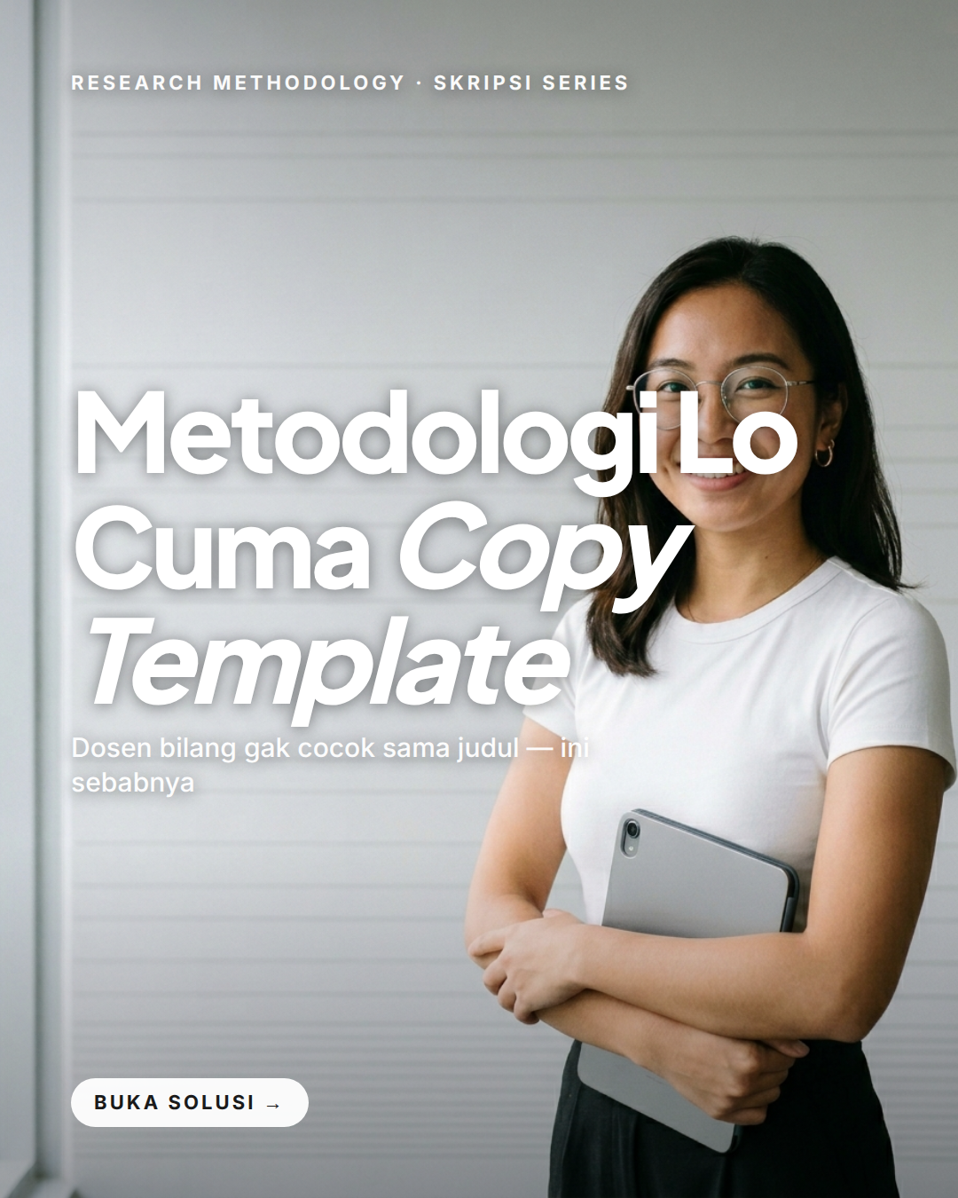RESEARCH METHODOLOGY · SKRIPSI SERIES